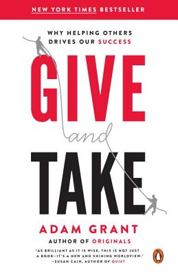 Give & Take, by Adam Grant